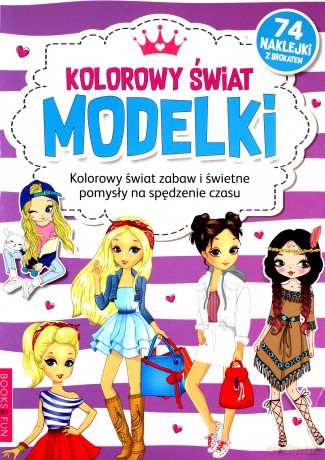 Kolorowanka z naklej. Kolorowy świat modelki [KSIĄŻKA]