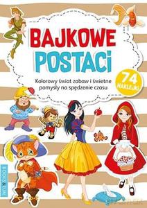 Kolorowanka z naklejkami - Bajkowe Postaci [KSIĄŻKA]