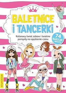 Kolorowanka z naklejkami - Baletnice i Tancerki [KSIĄŻKA]