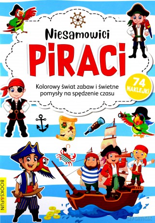 Kolorowanka z naklejkami - Niesamowici Piraci [KSIĄŻKA]