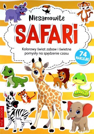 Kolorowanka z naklejkami - Niesamowite Safari [KSIĄŻKA]
