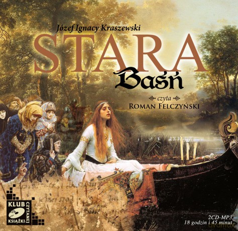 Stara baśń - Józef Ignacy Kraszewski [AUDIOBOOK] [CD-MP3]