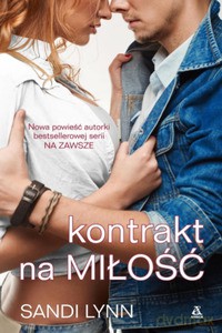 Kontrakt na miłość - Sandi Lynn [KSIĄŻKA]