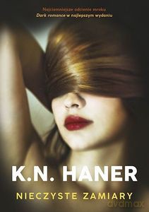Nieczyste zamiary - K.N. Haner [KSIĄŻKA]