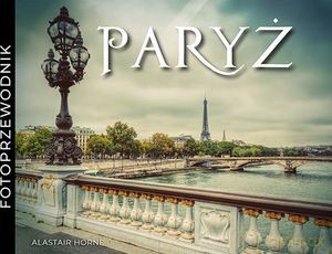 Paryż - Alastair Horne [KSIĄŻKA]