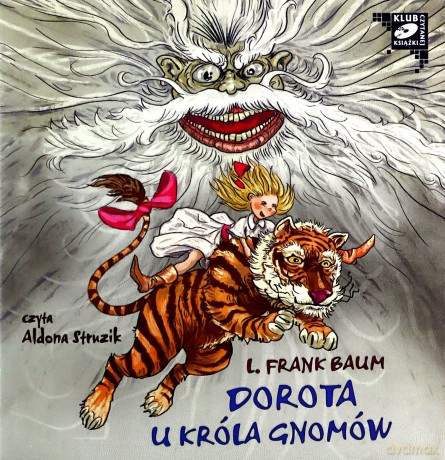 Dorota u króla gnomów - Lyman Frank Baum [AUDIOBOOK] [CD-MP3]
