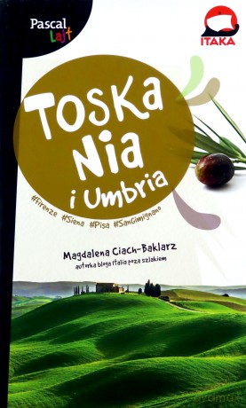 Pascal Lajt. Toskania i Umbria - Magdalena Ciach-Baklarz [KSIĄŻKA]