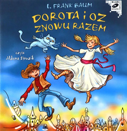 Dorota i Oz znowu razem - Lyman Frank Baum [AUDIOBOOK] [CD-MP3]