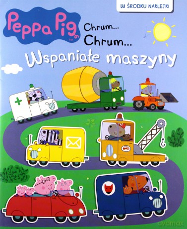 Peppa Pig. Chrum... Chrum...nr 62 Wspaniałe maszyny [KSIĄŻKA]