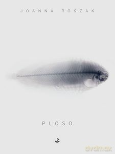 Ploso - Joanna Roszak [KSIĄŻKA]