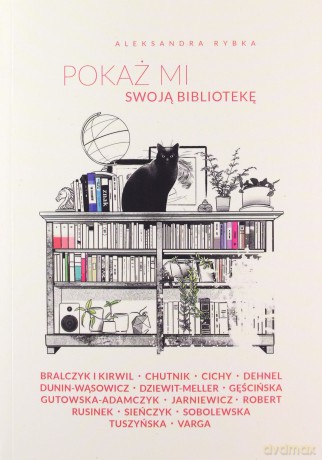 Pokaż mi swoją bibliotekę - Aleksandra Rybka [KSIĄŻKA]