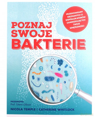 Poznaj swoje bakterie - Nicola Temple, Catherine Whitlock [KSIĄŻKA]