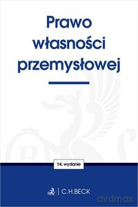 Prawo własności przemysłowej (wyd. 14/2020) [KSIĄŻKA]