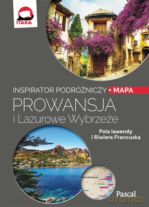 Prowansja i Lazurowe Wybrzeże Inspirator podróżniczy - Kaja Tyzenhauz [KSIĄŻKA]