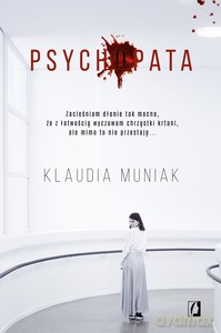 Psychopata - Klaudia Muniak [KSIĄŻKA]