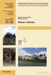 Słowa i słówka. Podręcznik do nauki języka polskiego. Słownictwo i gramatyka dla początkujących (A1, A2) (wyd.2020) - Magdalena Szelc-Mays, Elżbieta Rybicka [KSIĄŻKA]