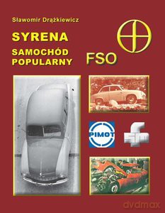 Syrena samochód popularny FSO - Sławomir Drążkiewicz [KSIĄŻKA]