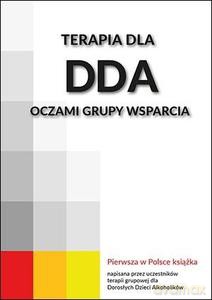 Terapia dla DDA oczami grupy wsparcia [KSIĄŻKA]