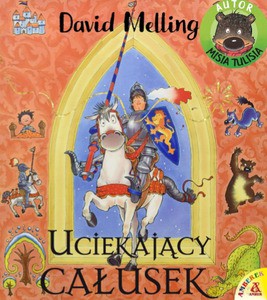 Uciekający całusek - David Melling [KSIĄŻKA]