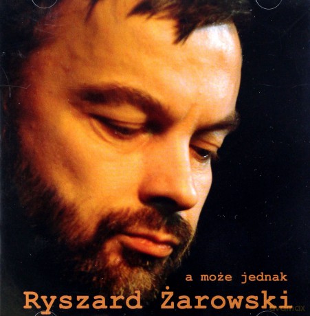 Ryszard Zarowski: A Może Jednak [CD]