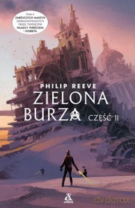 Zielona burza część II - Philip Reeve [KSIĄŻKA]
