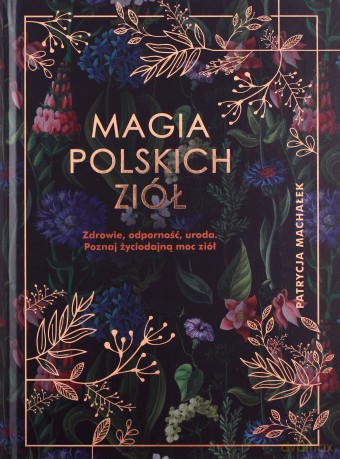 Zioła z polskiej łąki - Patrycja Machałek [KSIĄŻKA]