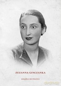 Zuzanna Ginczanka. Książka do pisania - Jarosław Mikołajewski [KSIĄŻKA]
