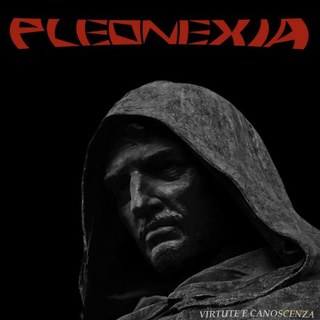 Pleonexia: Virtute E Canoscenza [CD]