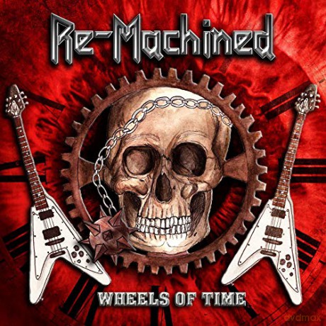 Re-Machined: Wheels Of Time [CD]
