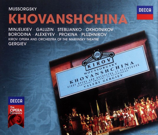 Valery Gergiev: Mussorgsky: Khovanshchina (Decca Opera) [3CD]