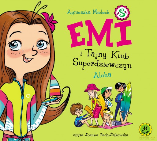 Aloha Emi i Tajny Klub Superdziewczyn (Tom 11) - Agnieszka Mielech [AUDIOBOOK]