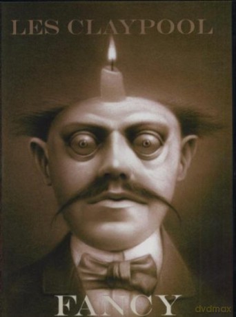 Les Claypool: Fancy [DVD]
