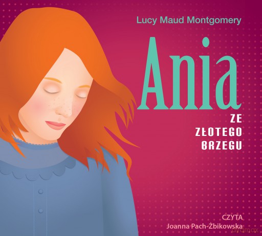 Ania ze Złotego Brzegu - Lucy Maud Montgomery [AUDIOBOOK]