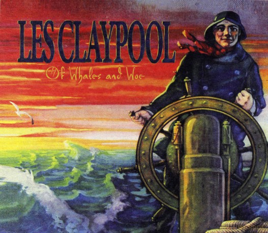 Les Claypool: Of Whales And Woe [CD]