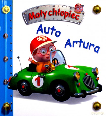 Auto Artura. Mały chłopiec - Emilie Beaumont, Nathalie Belineau [KSIĄŻKA]