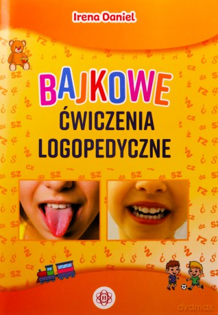Bajkowe ćwiczenia logopedyczne - Irena Daniel [KSIĄŻKA]