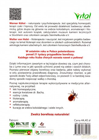 Borelioza a medycyna. Alternatywna jak przy pomocy litoterapii aromaterapii ziół czy srebra koloidalnego bezpiecznie pokonać chorobę z lyme - Kuhni Werner [KSIĄŻKA]
