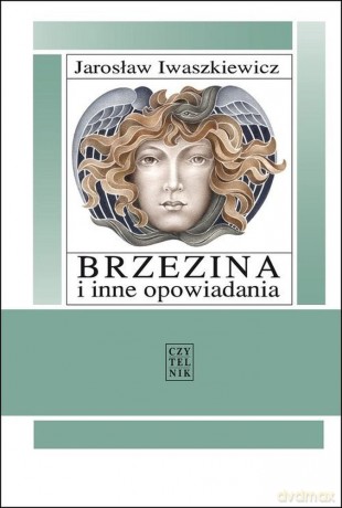 Brzezina i inne opowiadania - Jarosław Iwaszkiewicz [KSIĄŻKA]