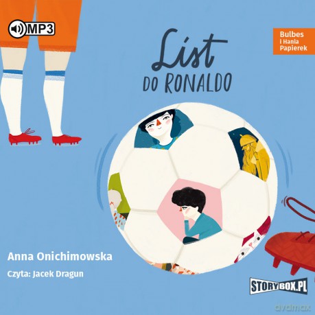 Bulbes i Hania Papierek. List do Ronaldo - Anna Onichimowska [AUDIOBOOK]