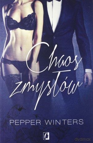 Chaos zmysłów Potwory z ciemności (Tom 3) - Pepper Winters [KSIĄŻKA]