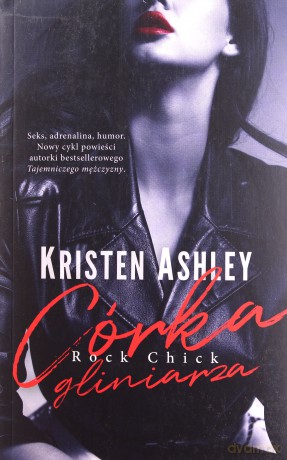 Córka gliniarza - Kristen Ashley [KSIĄŻKA]