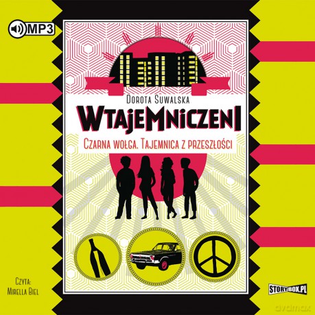 Czarna Wołga. Tajemnica z przeszłości wtajemniczeni (Tom 2) - Dorota Suwalska [AUDIOBOOK]
