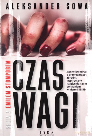 Czas wagi - Aleksander Sowa [KSIĄŻKA]