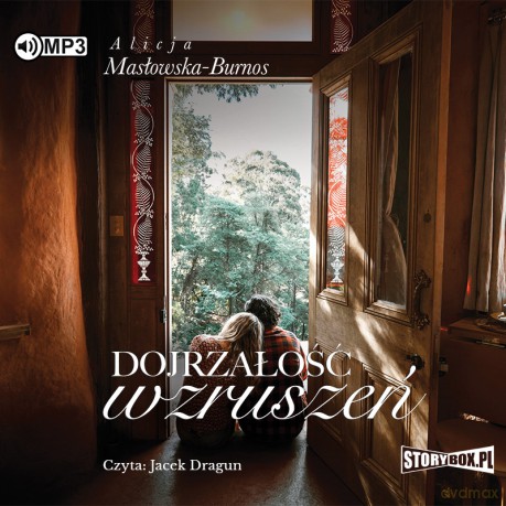 Dojrzałość wzruszeń - Alicja Masłowska-Burnos [AUDIOBOOK]