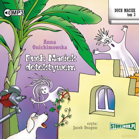 Duch Maciek detektywem (Tom 3) - Anna Onichimowska [AUDIOBOOK]
