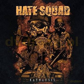 Hate Squad: Katharsis [CD]