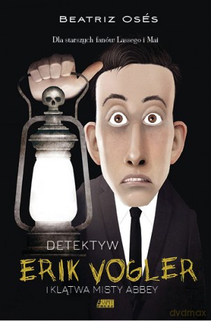 Erik Vogler i klątwa Misty Abbey. Detektyw Erik Vogler - Beatriz Oses Garcia [KSIĄŻKA]