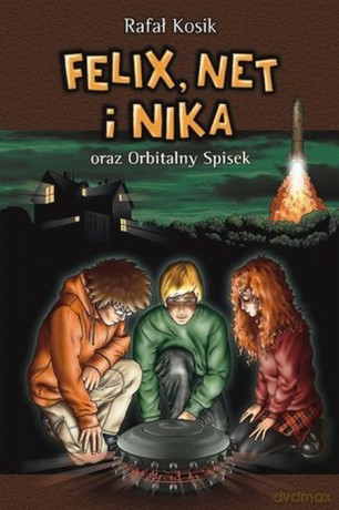 Felix, Net i Nika (Tom 5) oraz Orbitalny Spisek - Rafał Kosik [KSIĄŻKA]