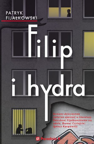 Filip i hydra - Patryk Fijałkowski [KSIĄŻKA]