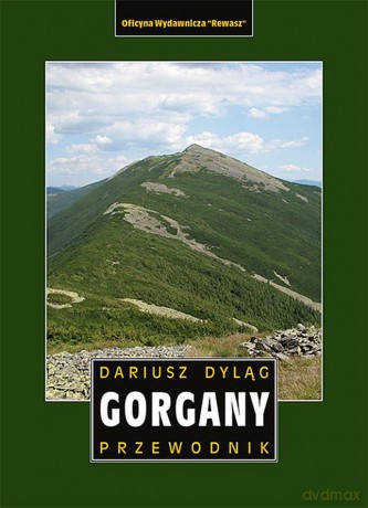 Gorgany. Przewodnik - Dariusz Dyląg [KSIĄŻKA]